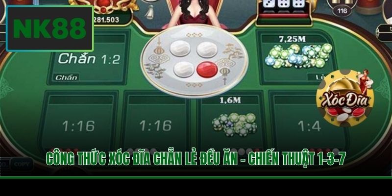 Công thức Xóc Đĩa chẵn lẻ đều ăn - Chiến thuật 1-3-7