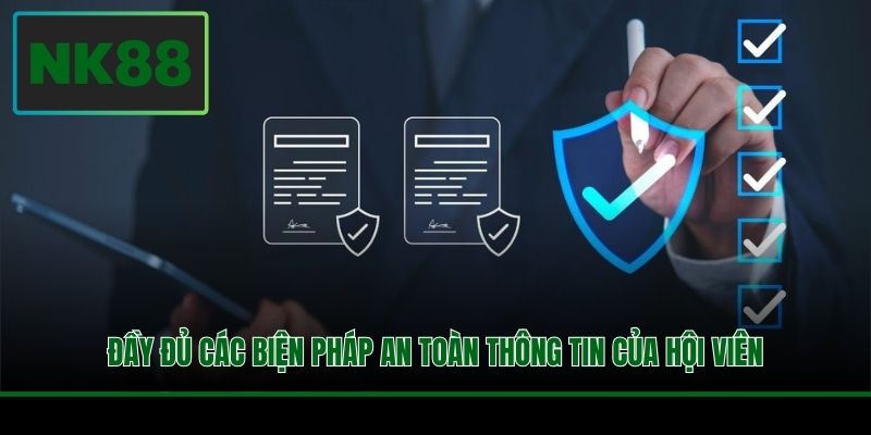 Đầy đủ các biện pháp an toàn thông tin của hội viên