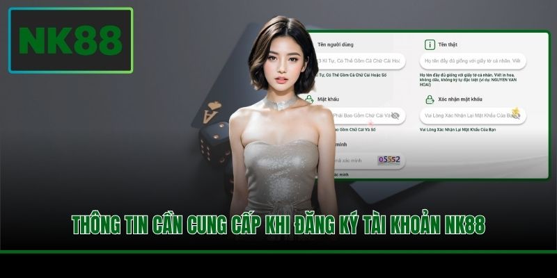 Thông tin cần cung cấp khi đăng ký tài khoản NK88