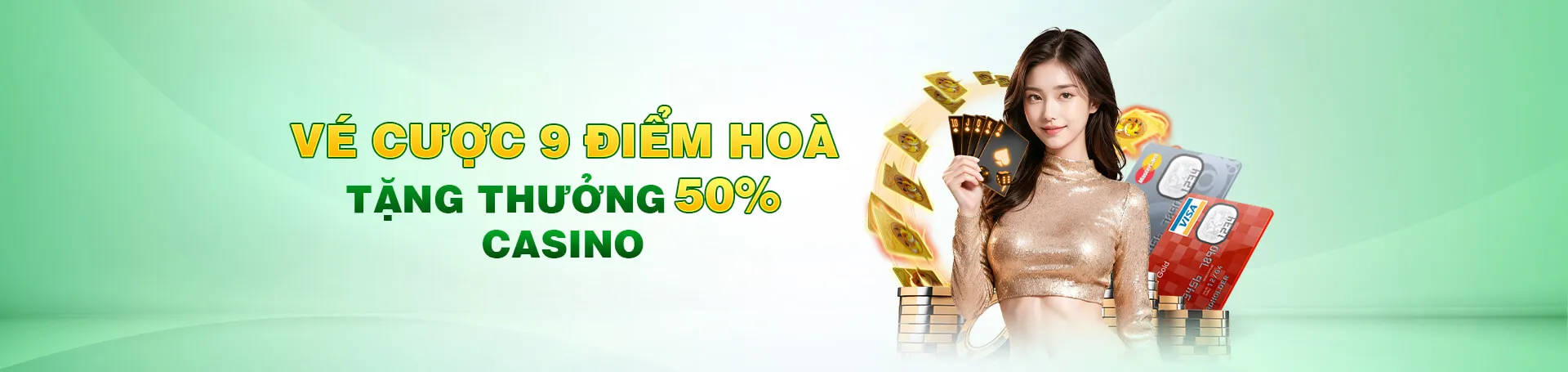 Vé cược 9 điểm hòa tặng 50% siêu hot